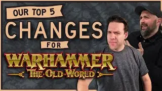 Top 5 FAQ Changes We Really Want to See! | Warhammer the Old World | Square Based Show