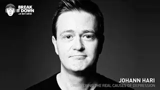 Johann Hari: Uncovering the Real Causes of Depression (Ep 113)