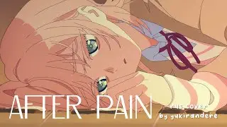 ★ AFTER PAIN - MILGRAM / MU [RUS COVER by yukirandere]