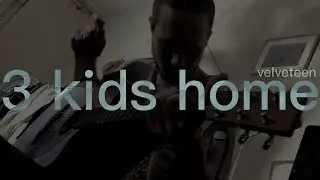 3 KIDS HOME / Velveteen _ cover