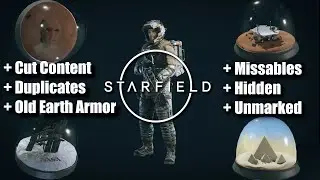 ALL 19 Starfield Snow Globes Full Guide | Missables + Cut Content + Unmarked + Hidden + Duplicates