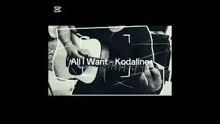 All I want - kodaline (Guitar Cover)