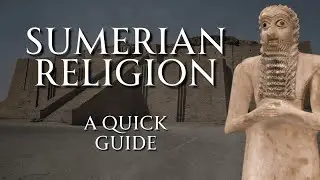 How The Sumerians Worshiped Their Gods | Human Voiced, No Ads