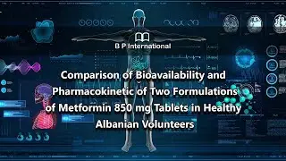 Comparison of Bioavailability and Pharmacokinetic of Two Formulations of Metformin 850 mg Tablets