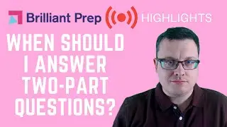 When Should I Answer Two-Part Questions? (SAT)