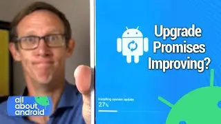 Upgrade Promises Are Improving-Samsung and Microsoft's upgrade commitments, Surface Duo release date