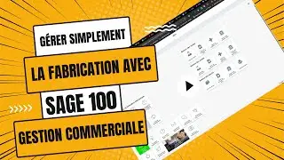 ⚙️ Optimisez votre fabrication avec Sage Gestion Commerciale !