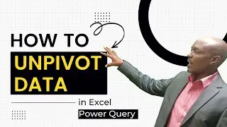 How to UNPIVOT Data with Excel Power Query
