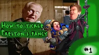 How to Tickle Preston's Fancy #1 | League of Legends GAMEPLAY