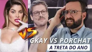 A TRETA DO ANO: GKAY vs PORCHAT