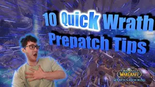 10 Quick Prepatch Wrath Tips
