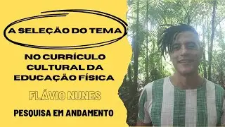 Seleção do tema no currículo cultural da Educação Física