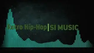Retro Hip-Hop | SI MUSIC