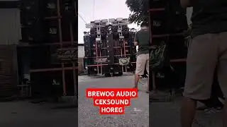 BREWOG AUDIO CEKSOUND HOREG#shors #brewogaudio #karnaval #ceksoundkarnaval #ceksaund