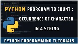 Python Program to count the frequency of a character in a String | Python programming