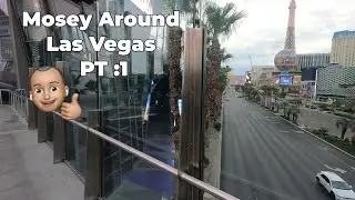 Mosey Around Vegas PT 1