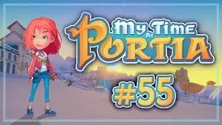 Прохождение My Time at Portia #55 Приключение для двоих