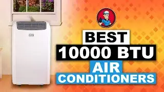 Best 10000 BTU Air Conditioners ❄: Buyer's Guide | HVAC Training 101