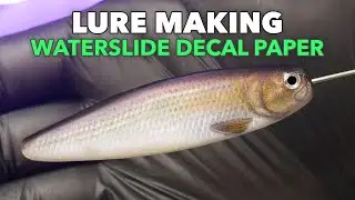 How to Make a Realistic Fishing Lure with Waterslide Decal Paper