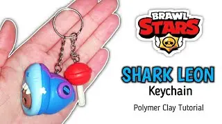SHARK LEON KEYCHAIN, BRAWL STARS | Polymer Clay Tutorial
