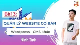 Hướng dẫn quản lý Website cơ bản - Wordpress - CMS khác - Đình Tỉnh