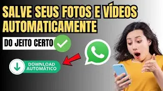 Como Salvar Fotos e vídeos do Whatsapp na Galeria Android