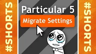 😡 Migrate Settings in the Particular 5 does not work 