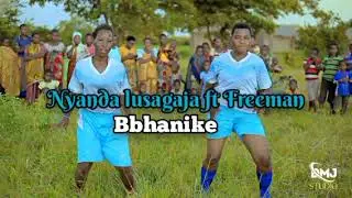 nyanda lusagaja ft Freeman Bhanike produced by DMJ studio babulao Ndala 2024