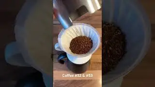 Coffee #52 & #53 - Hand drip