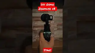 DJI Osmo Zenmuse x3 - Start