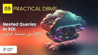 Practical DBMS 9 : Nested Queries in SQL