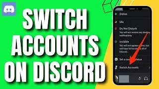 How To Switch Accounts On Discord Mobile (Easy)