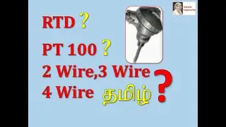 RTD working & PT100 2 wire 3 wire 4 wire Differences in Tamil