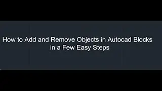 REFSET command Autocad, Block add objects, Block remove objects, Refedit autocad, Reference editor