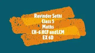 class 5 HCF and LCM EX 6D