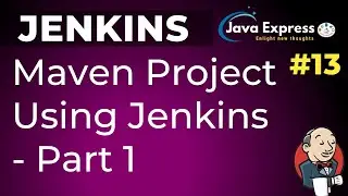 #13.Jenkins - Automated Code Deployment Maven Project in Jenkins - Part 1  | GIT | 2020