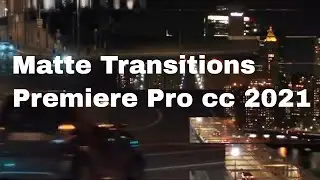 Matte transitions premiere pro cc 2021  tutorial I Track matte key