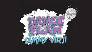 Sammy Virji - Dance Flaw (Official Audio)