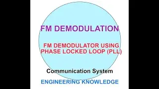 Frequency Demodulation using Phase Locked Loop PLL