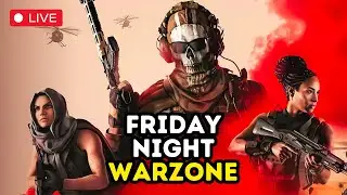 🔴 LIVE - WARZONE - FRIDAY NIGHT WINS