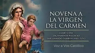 🙏 Día Cuarto de la Novena a Nuestra Señora del Carmen 🙏