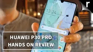 Huawei P30 Pro Hands-On Review
