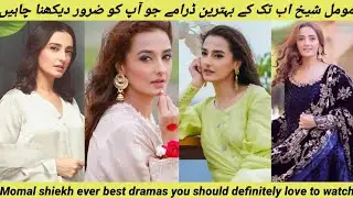 Momal shiekh best dramas list by Mr loser