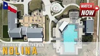 Nolina  |  Top Communities in Georgetown, TX in 2025  |  Georgetown, TX Real Estate #georgetowntx