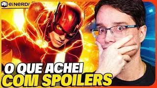 THE FLASH É O PIOR FILME DA DC? MINHA OPINIÃO SINCERA [Com SPOILERS]