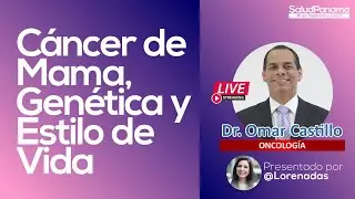 Cáncer de Mama, Genética y Estilo de Vida