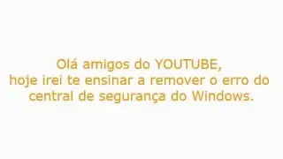Erro de ativação do central de segurança do windows