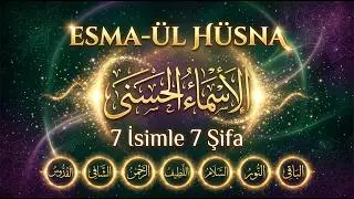 Esma-ul Husna Healing Workshop | 7 Healings with 7 Names | Heal with the Names of Allah | Sleep H...