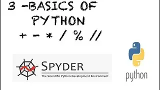 # 3 Learning Python using Spyder | Arithmetic operations in Python