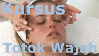 Cara Melakukan Totok Wajah / Face Massage, ini Kursus & Sertifikasi nya
